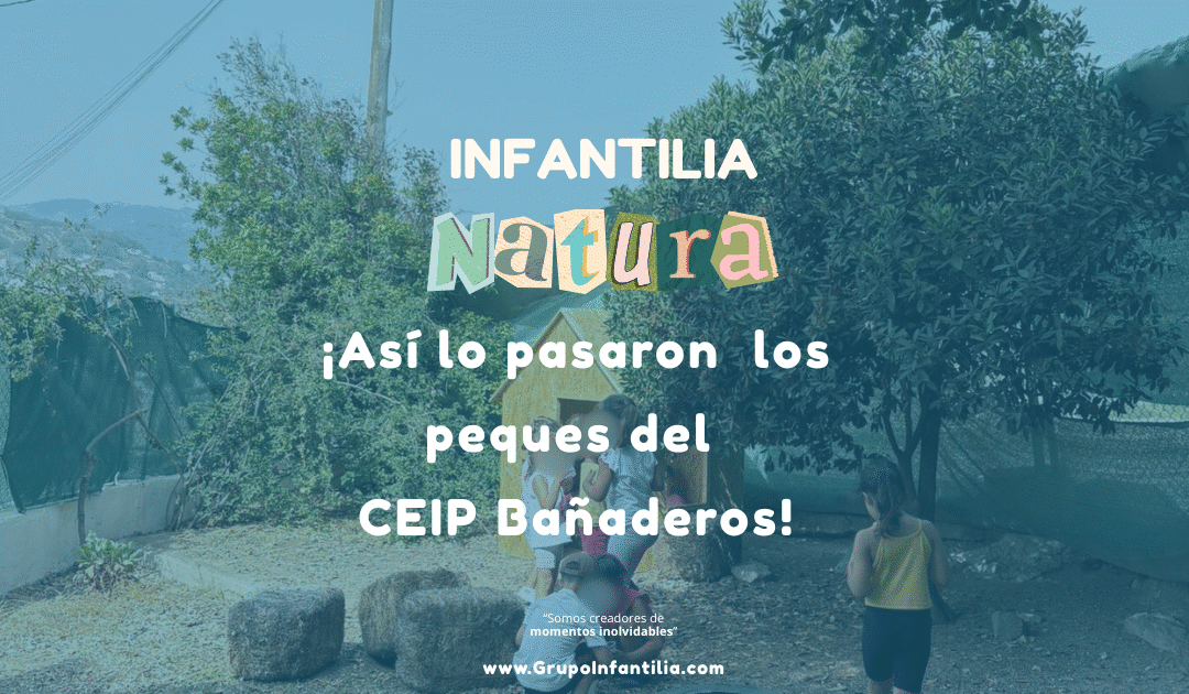 Así fue la visita del CEIP Bañaderos a Infantilia Natura: un día de Juegos y Naturaleza