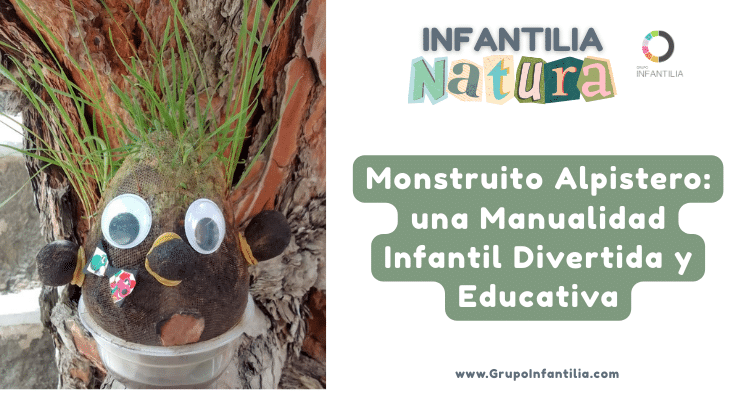 Monstruito Alpistero: una manualidad infantil divertida y educativa